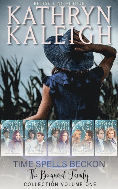 Kathryn Kaleigh - Time Spells Beckon Volume 1, E-bok