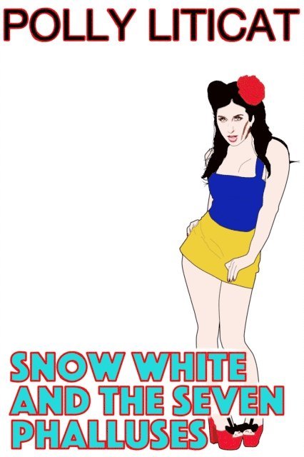 Polly Liticat - Snow White and the Seven Phalluses, E-bok. Tillgänglighet: Lägg i varukorg
