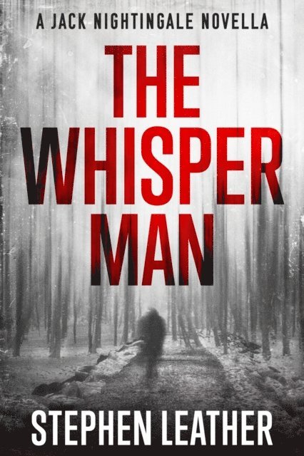 Stephen Leather - Whisper Man, E-bok