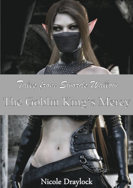 Nicole Draylock - Tales From Swords Wallow The Goblin King's Mercy, E-bok. Tillgänglighet: Lägg i varukorg