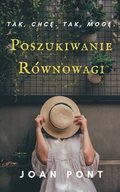 Poszukiwanie Rownowagi. Klucze Do Mysli Stoickiej.