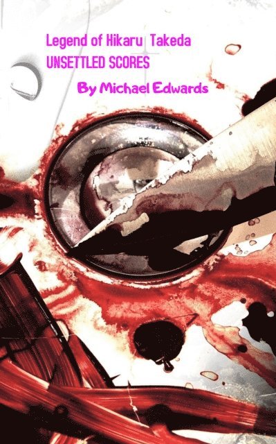 Michael Edwards - Unsettled Scores, E-bok