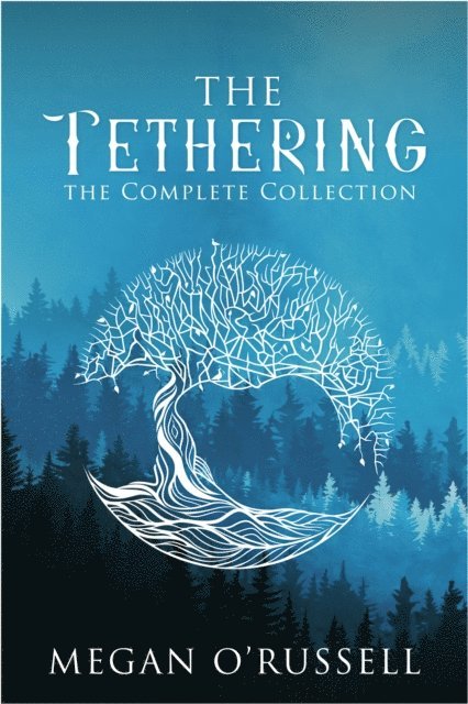 Megan O'Russell - Tethering: The Complete Collection, E-bok. Tillgänglighet: Lägg i varukorg