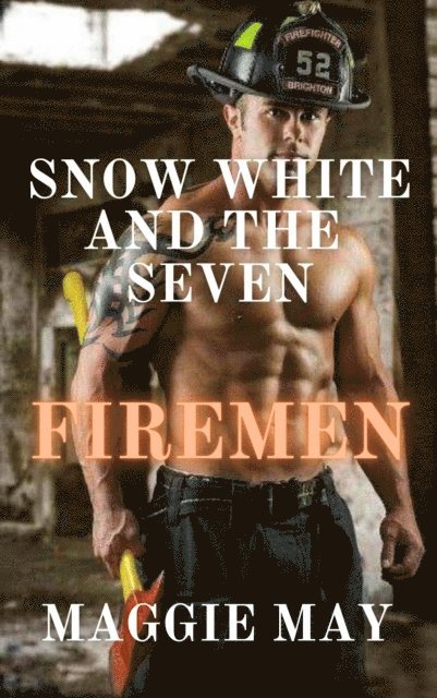 Maggie May - Snow White and the Seven Firemen, E-bok. Tillgänglighet: Lägg i varukorg