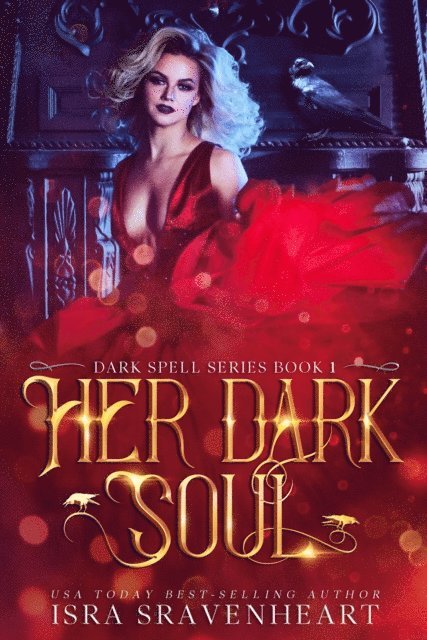 Isra Sravenheart - Her Dark Soul, Dark Spell Series #1, E-bok