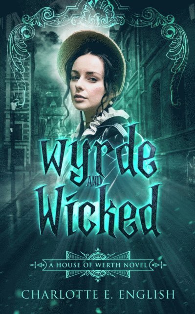 Charlotte E. English - Wyrde and Wicked, E-bok