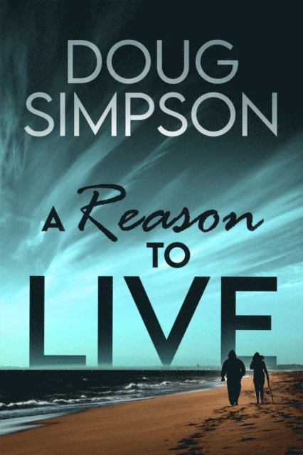 Doug Simpson - Reason to Live, E-bok