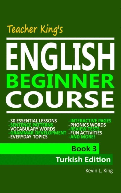 Kevin L. King - Teacher King's English Beginner Course Book 3: Turkish Edition, E-bok