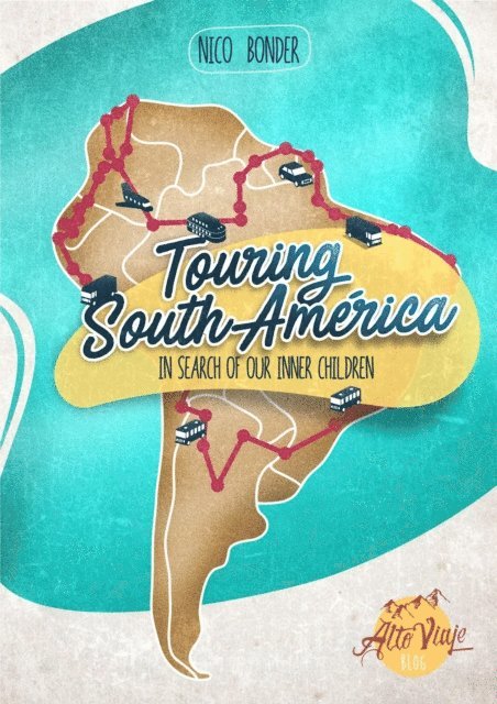 Nico Bonder - Touring South America - In Search of Our Inner Children, E-bok