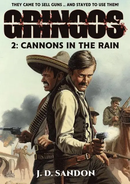 JD Sandon - Cannons in the Rain (An Adventure Novel of the Mexican Revolution), E-bok. Tillgänglighet: Lägg i varukorg