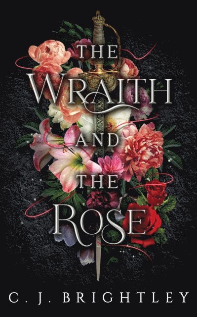 C. J. Brightley - Wraith and the Rose, E-bok