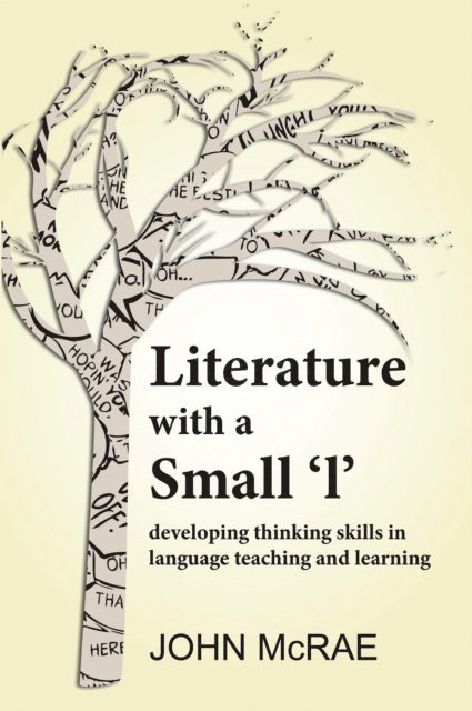 John McRae - Literature with a Small 'l': Developing Thinking Skills in Language Teaching and Learning, E-bok