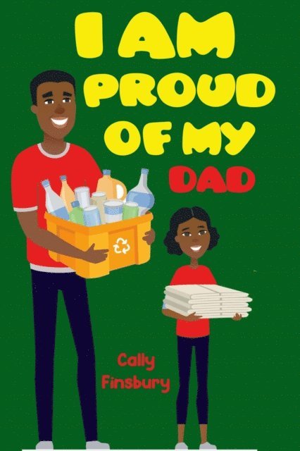 Cally Finsbury - I Am Proud Of My Dad, E-bok. Tillgänglighet: Lägg i varukorg