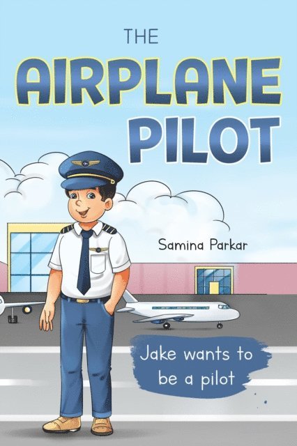 Samina Parkar - Airplane Pilot, E-bok. Tillgänglighet: Lägg i varukorg