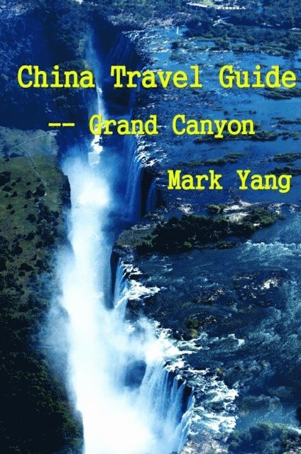 Mark Yang - China Travel Guide, E-bok