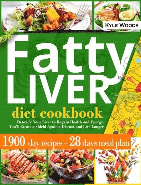 Kyle Woods - Fatty Liver Diet Cookbook, E-bok