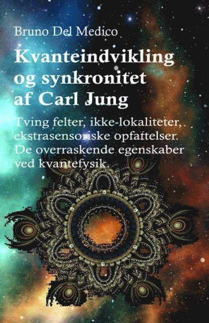 Bruno Del Medico - Kvanteindvikling og synkroniteten af Carl Jung, E-bok