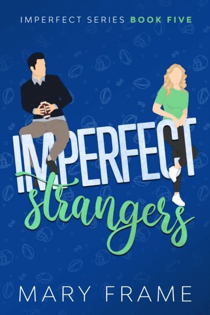 Mary Frame - Imperfect Strangers, E-bok