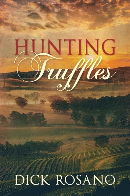 Dick Rosano - Hunting Truffles, E-bok