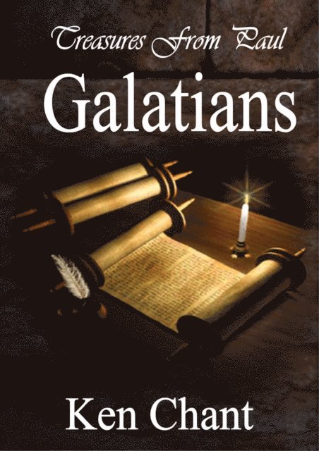 Ken Chant - Treasures from Paul: Galatians, E-bok