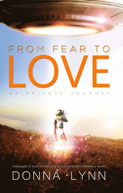 From Fear to Love