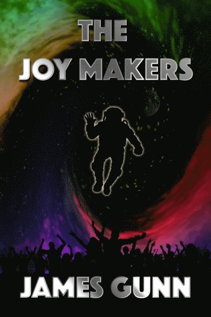 James Gunn - Joy Makers, E-bok