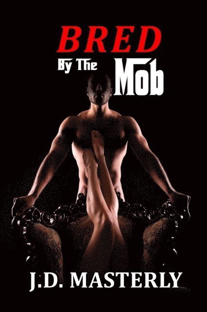 J.D. Masterly - Bred by the Mob, E-bok. Tillgänglighet: Lägg i varukorg