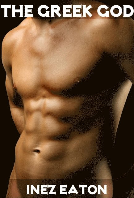 Inez Eaton - Greek God, E-bok
