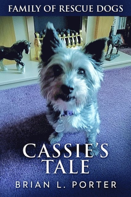 Brian L. Porter - Cassie's Tale, E-bok. Tillgänglighet: Lägg i varukorg