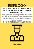 Riepilogo: Beat Sugar Addiction Now! / Battere La Dipendenza Dallo Zucchero Ora! Di Jacob Teitelbaum Chrystle Fiedler