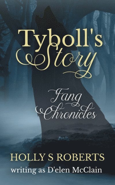Holly S. Roberts - Tyboll's Story, E-bok