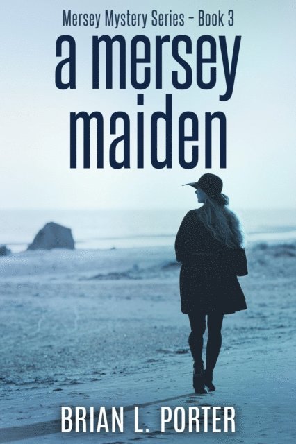 Brian L. Porter - Mersey Maiden, E-bok. Tillgänglighet: Lägg i varukorg