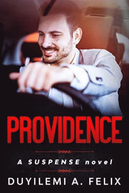 Duyilemi Akindele Felix - Providence: A Suspense Novel (Updated Version), E-bok. Tillgänglighet: Lägg i varukorg