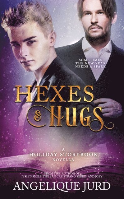 Angelique Jurd - Hexes & Hugs: A Holiday Storybook Novella, E-bok. Tillgänglighet: Lägg i varukorg