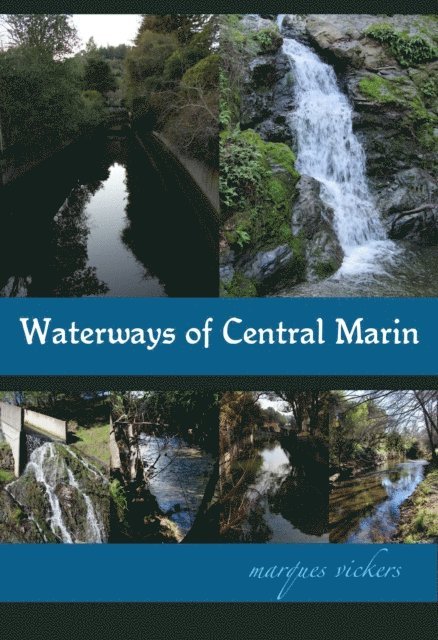 Marques Vickers - Waterways of Central Marin County, E-bok. Tillgänglighet: Lägg i varukorg