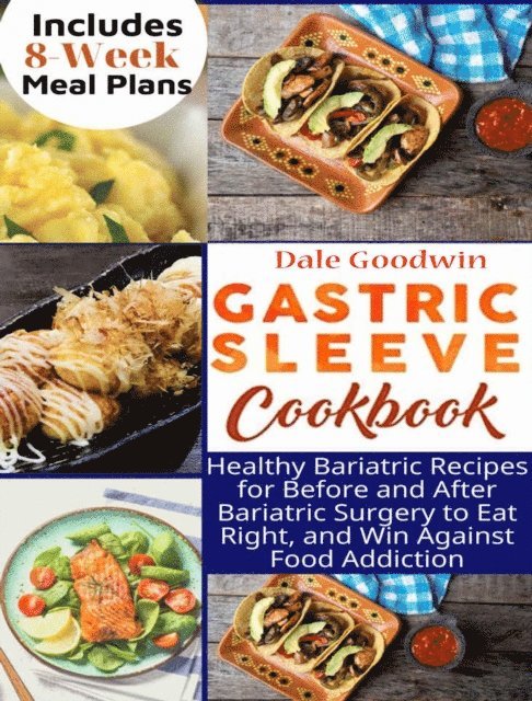 Dale Goodwin - Gastric Sleeve Cookbook, E-bok. Tillgänglighet: Lägg i varukorg