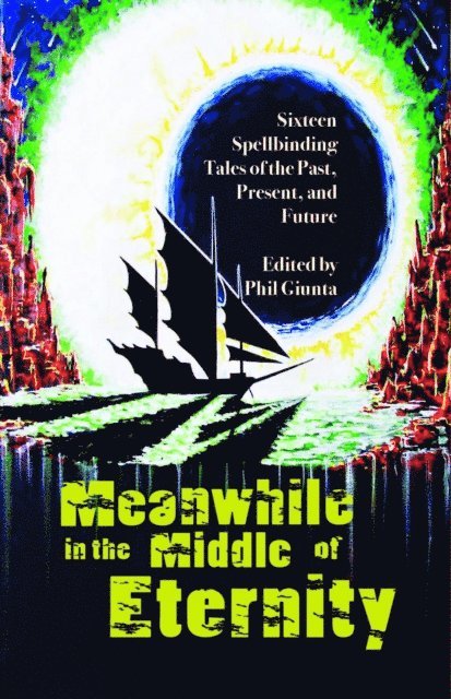 Phil Giunta - Meanwhile in the Middle of Eternity, E-bok