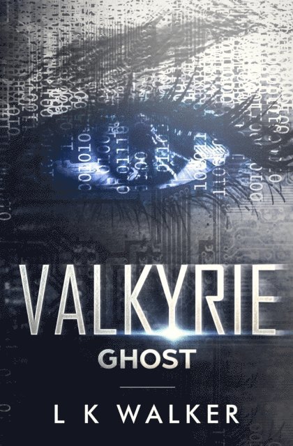 L K Walker - Valkyrie: Ghost, E-bok. Tillgänglighet: Lägg i varukorg