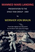 Manned Mars Landing - Presentation to the Space Task Group - 1969