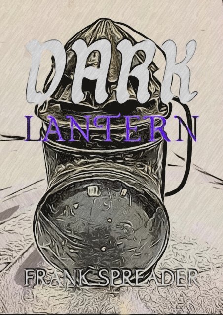 Frank Spreader - Dark Lantern, E-bok