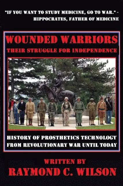 Raymond C. Wilson - Wounded Warriors - Their Struggle for Independence, E-bok. Tillgänglighet: Lägg i varukorg