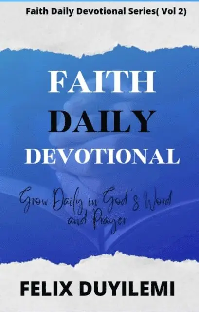 Felix Duyilemi - Faith Daily Devotional: Vol.2, E-bok. Tillgänglighet: Lägg i varukorg