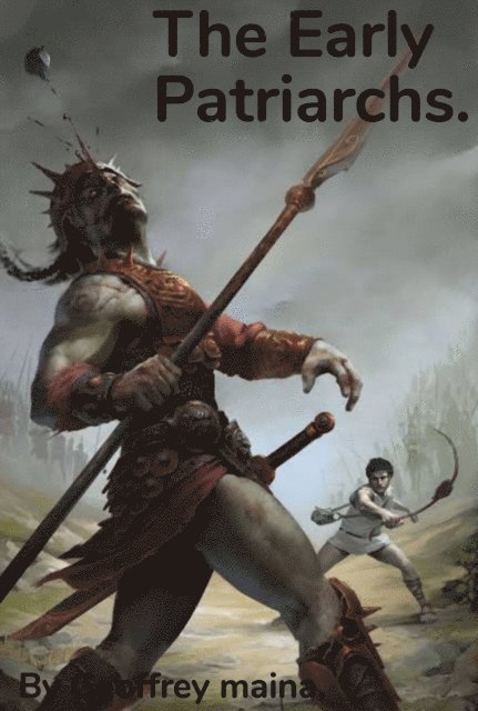 Geoffrey Maina - Early Patriarchs., E-bok. Tillgänglighet: Lägg i varukorg