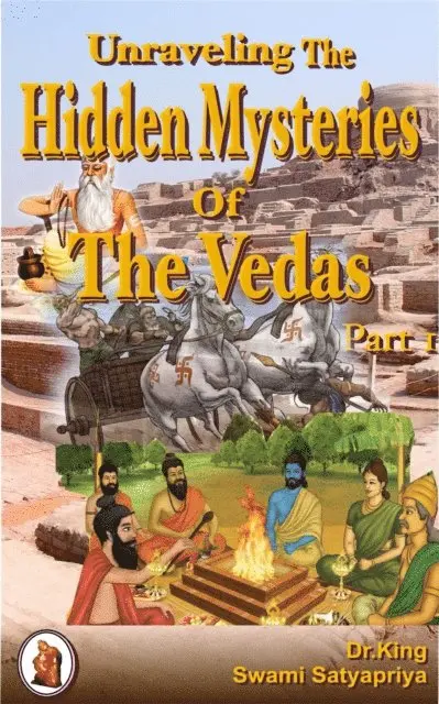 Dr.King - Unraveling the  Hidden Mysteries  of  the Vedas, Part 1 : Aliens of the Vedic Kind, E-bok. Tillgänglighet: Lägg i varukorg