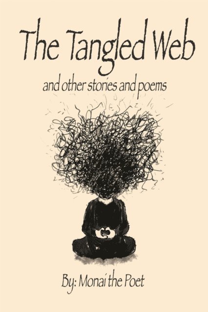 Monai the Poet - Tangled Web and Other Short Stories and Poems, E-bok