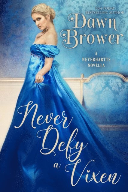 Dawn Brower - Never Defy a Vixen, E-bok