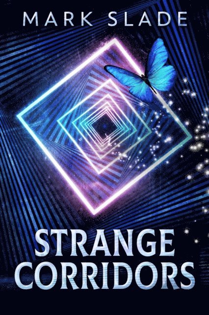 Mark Slade - Strange Corridors, E-bok
