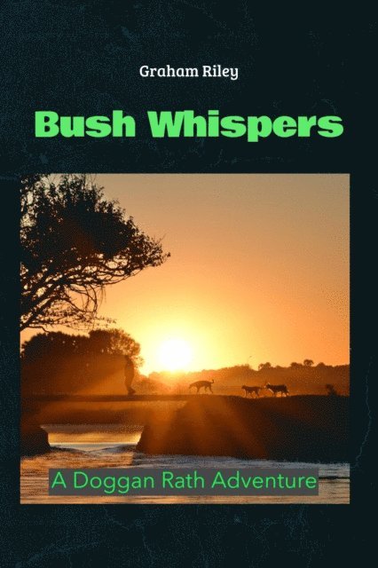 Graham Riley - Bush Whispers, E-bok