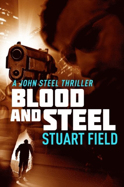 Stuart Field - Blood And Steel, E-bok. Tillgänglighet: Lägg i varukorg