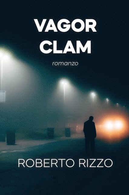 Roberto Rizzo - Vagor Clam, E-bok